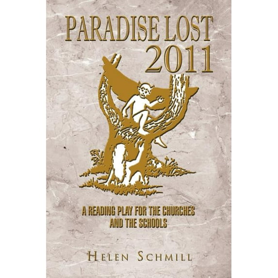 Paradis Lost 2011 : A Reading Play for the Churches and the Schools