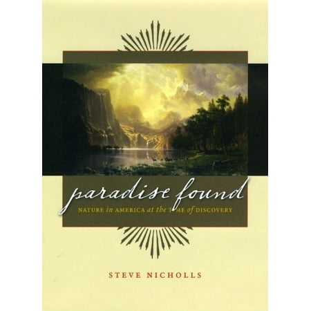 Paradise Found : Nature in America at the Time of Discovery (Hardcover)