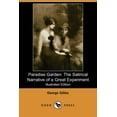 thumbnail image 1 of Paradise Garden: The Satirical Narrative of a Great Experiment (Illustrated Edition) (Dodo Press), 1 of 1