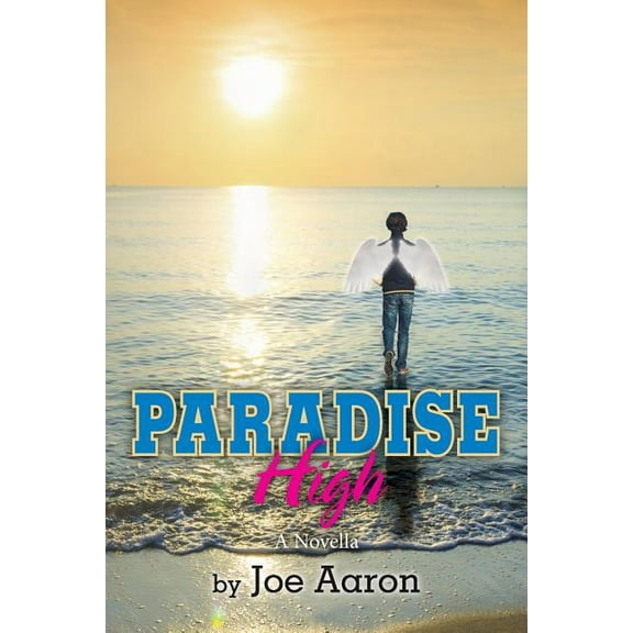 Paradise High: A Novella, (Paperback)