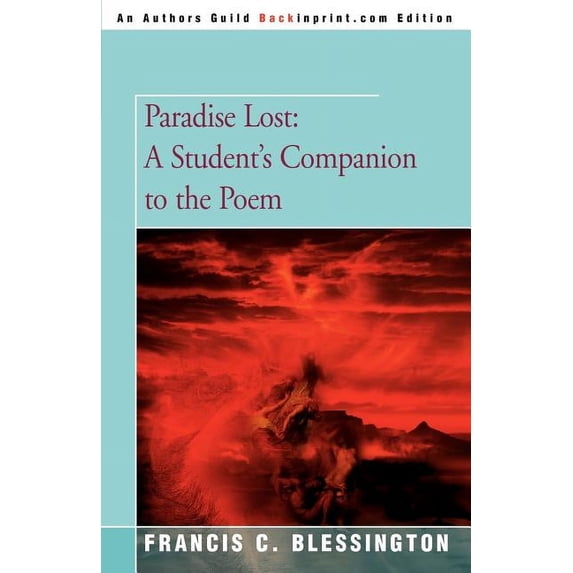 Paradise Lost: A Student's Companion to the Poem, (Paperback)