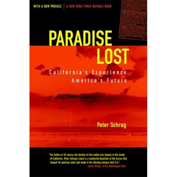Pre-Owned Paradise Lost: California's Experience, America's Future (Paperback) 0520243870 9780520243873