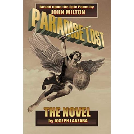 Pre-Owned Paradise Lost: The Novel: Based Upon The Epic Poem By John Milton Paperback