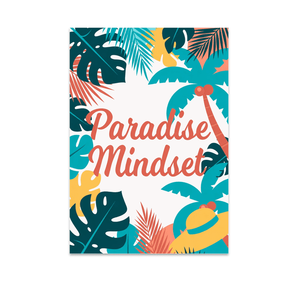 Paradise Mindset Tropical Resort Wall Decor - Beach Vacation Enthusiast - 13x19 Poster Print