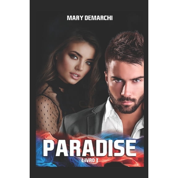 Paradise: Paradise : Srie PARADISE - Livro 3 (Series #3) (Paperback)