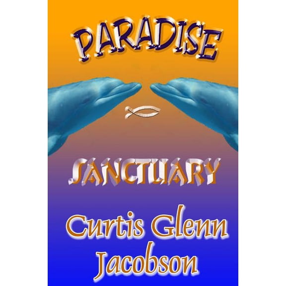 Paradise: Paradise: Sanctuary (Paperback)