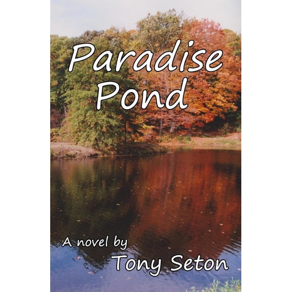 Paradise Pond, (Paperback)