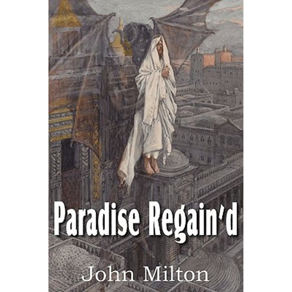 Paradise Regain'd (Paperback)