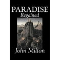 thumbnail image 1 of Paradise Regained by John Milton, Poetry, Classics, Literary Collections, (Paperback), 1 of 1