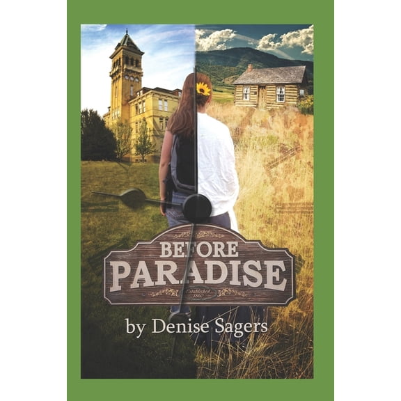 Paradise Series by Denise Sagers Before Paradise, Book 1, (Paperback)
