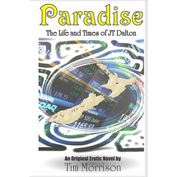 Paradise: The Life and Times of JT Dalton