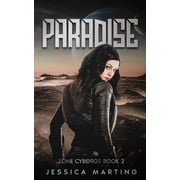 Paradise Zone Cyborgs Book 2, Paperback