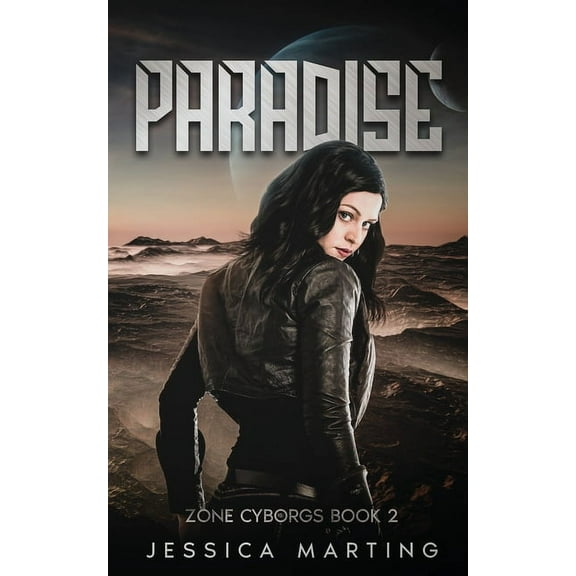 Paradise (Zone Cyborgs Book 2), (Paperback)