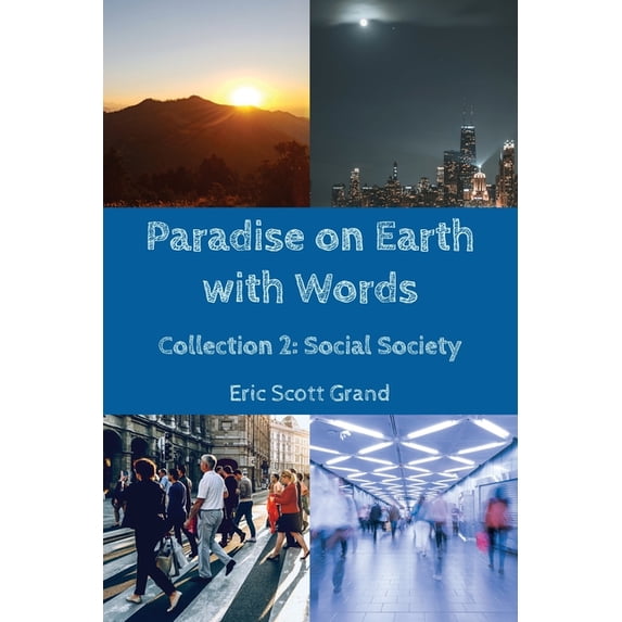 Paradise on Earth with Words: Collection 2: Social Society, (Paperback)