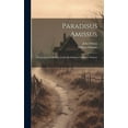 thumbnail image 1 of Paradisus Amissus: Poema Joannis Miltoni. Latine Redditum a Guilielmo Dobson ... (Hardcover), 1 of 1