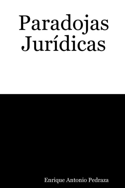 Paradojas JurÃ­dicas, (Paperback)