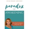 thumbnail image 1 of Paradox of Awakening: Finding Peace In A World of Chaos, (Paperback), 1 of 1