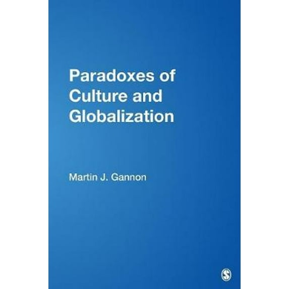 Pre-Owned Paradoxes of Culture and Globalization (Paperback) 1412940451 9781412940450