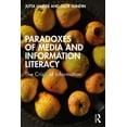 thumbnail image 1 of Paradoxes of Media and Information Literacy: The Crisis of Information, (Paperback), 1 of 1