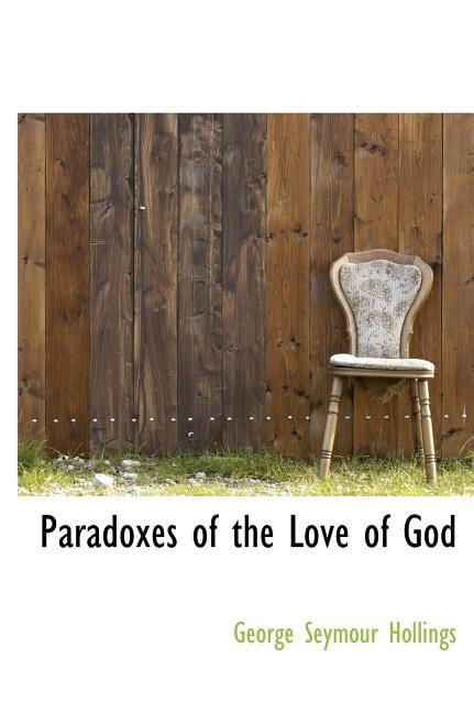 Paradoxes of the Love of God (Hardcover)