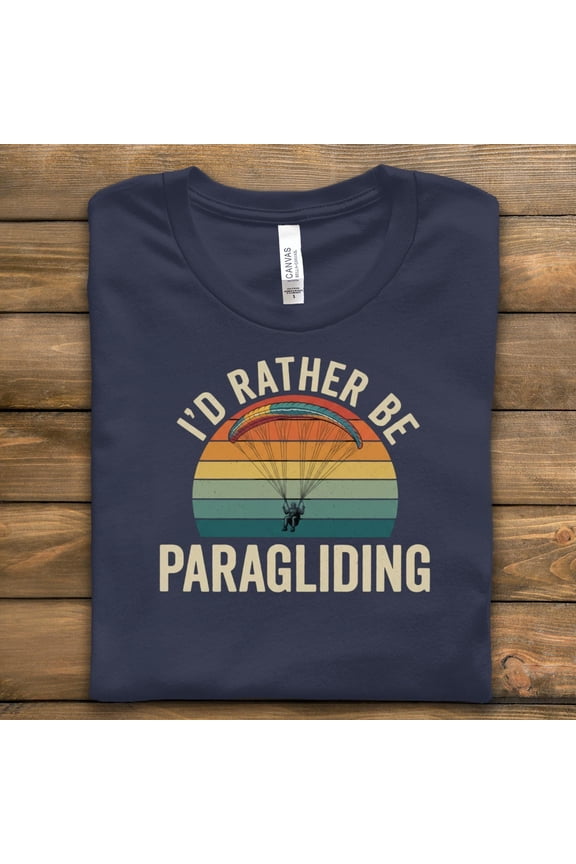Paragliding T-Shirt, I'd Rather Be Paragliding Shirt, Skydiving T-Shirt, Adventure T-Shirt, Outdoor Gift, Extreme Sports, Funny Skydiving