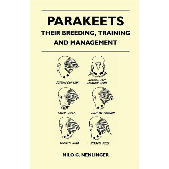 Parakeets - Their Breeding, Training and Management (Paperback)