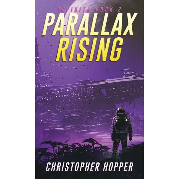 Infinita Parallax Rising (Infinita Book 2), (Paperback)