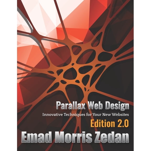 Parallax Web Design: Innovative Techniques for Your New Websites, (Paperback)