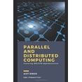 thumbnail image 1 of Parallel And Distributed Computing, (Paperback), 1 of 1