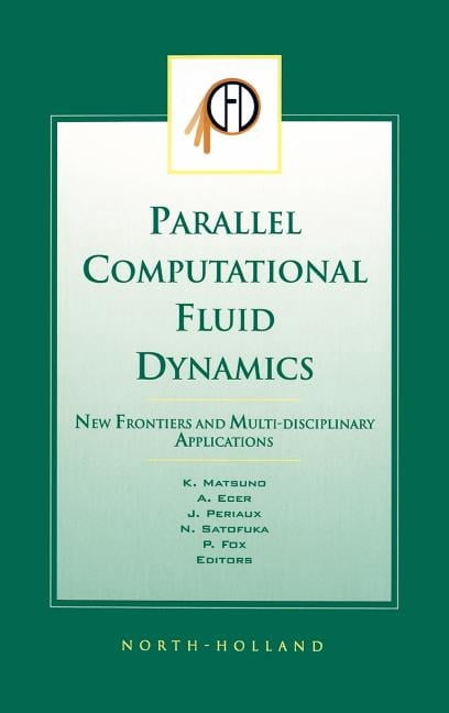 Parallel Computational Fluid Dynamics 2002: New Frontiers and Multi ...