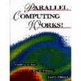 thumbnail image 1 of Pre-Owned Parallel Computing Works! (Hardcover) 1558602534 9781558602533, 1 of 1