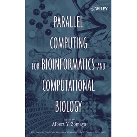 Pre-Owned Parallel Computing for Bioinformatics and Computational Biology: Models Enabling Technologies and Case Studies (Hardcover) 0471718483 9780471718482