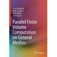 thumbnail image 1 of Parallel Finite Volume Computation on General Meshes, (Paperback), 1 of 1