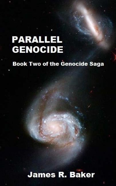 Parallel Genocide Paperback 1468128558 9781468128550 Mr. James R. Baker