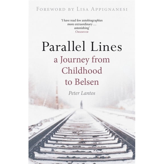 Parallel Lines : A Journey from Childhood to Belsen (Paperback)