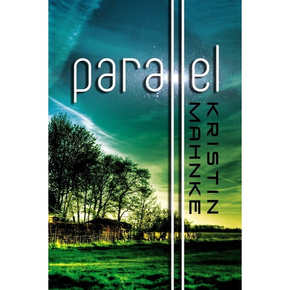 Parallel Paperback 1981808906 9781981808908 Kristin Mahnke