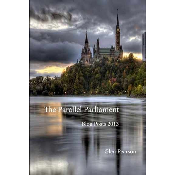 Parallel Parliament - Blog Posts 2013 (Paperback)