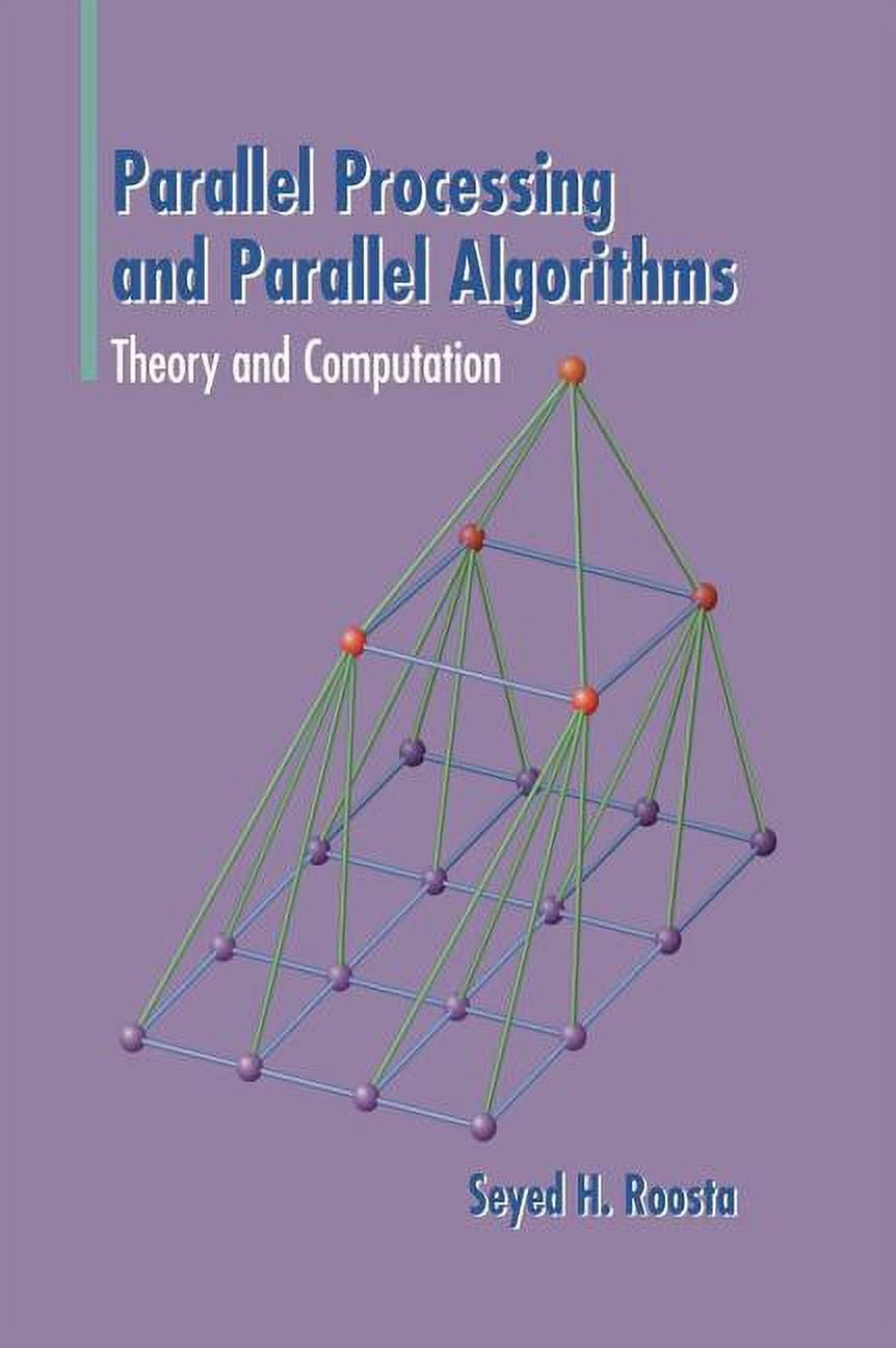 Parallel Processing and Parallel Algorithms: Theory and Computation ...