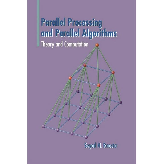 Parallel Processing and Parallel Algorithms: Theory and Computation, (Hardcover)