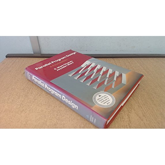 Pre-Owned Parallel Program Design: A Foundation (Hardcover) 0201058669 9780201058666