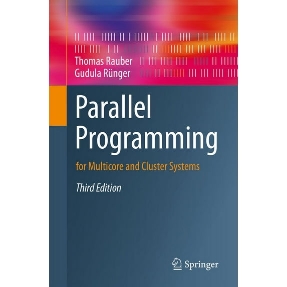 Parallel Programming: For Multicore and Cluster Systems, (Paperback)
