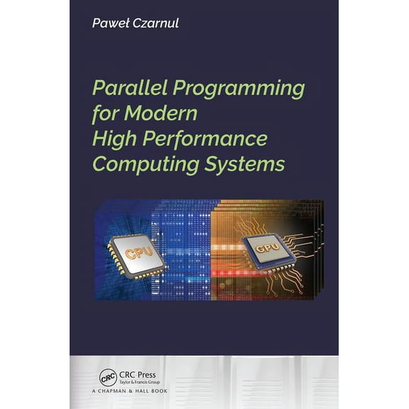 Parallel Programming for Modern High Performance Computing Systems, (Hardcover)