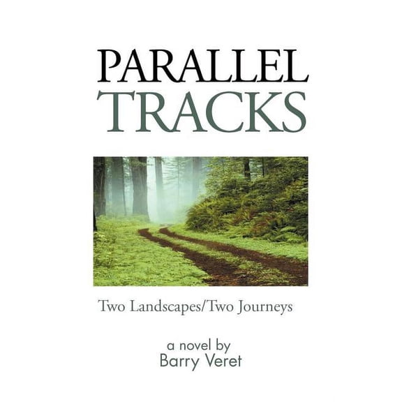 Parallel Tracks : Two Landscapes/Two Journeys