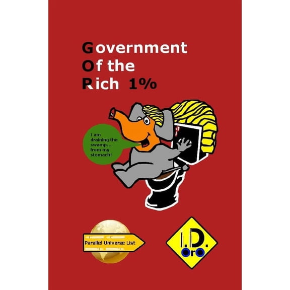 Parallel Universe List: Government of the Rich (Edicin en Espaol) (Series #191) (Paperback)