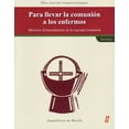 thumbnail image 1 of Parallevar La Comunión alos Enfermos : Parallevar la comunión alos enfermos (Paperback), 1 of 1