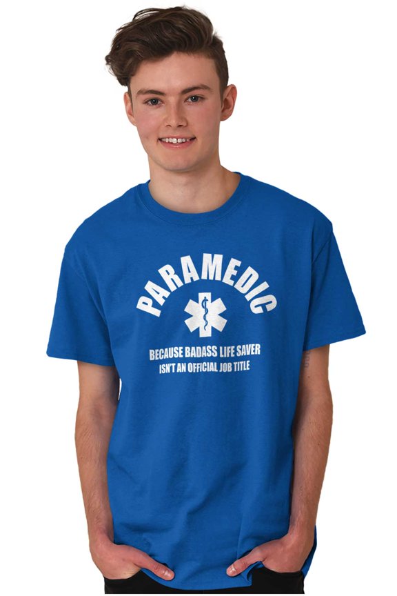 Paramedic Bad*ss Life Saver EMT Men's Graphic T Shirt Tees Brisco Brands X