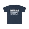 thumbnail image 1 of Paramedic Can't Fix Stupid Can Sedate it  Unisex T-shirt S-3XL EMT, 1 of 2