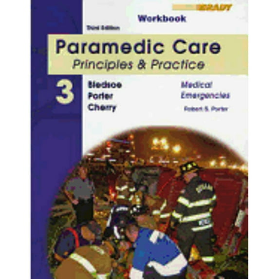 Pre-Owned Paramedic Care: Principles & Practice: Medical Emergencies