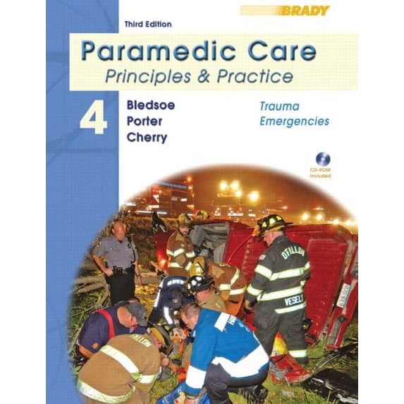 Pre-Owned Paramedic Care: Principles Practice: Trauma Emergencies: 4 Hardcover Bryan E. Bledsoe, Robert S. Porter, Richard A. Cherry, Scott R. Snyder