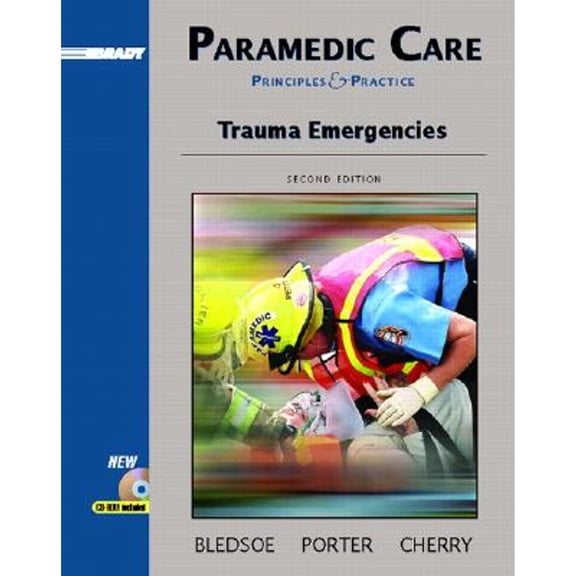 Pre-Owned Paramedic Care: Principles and Practices, Volume 4: Trauma Emergencies (Hardcover) 0131178377 9780131178373